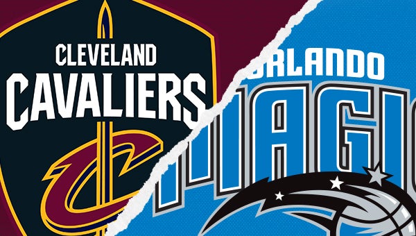 Orlando Magic vs. Cleveland Cavaliers